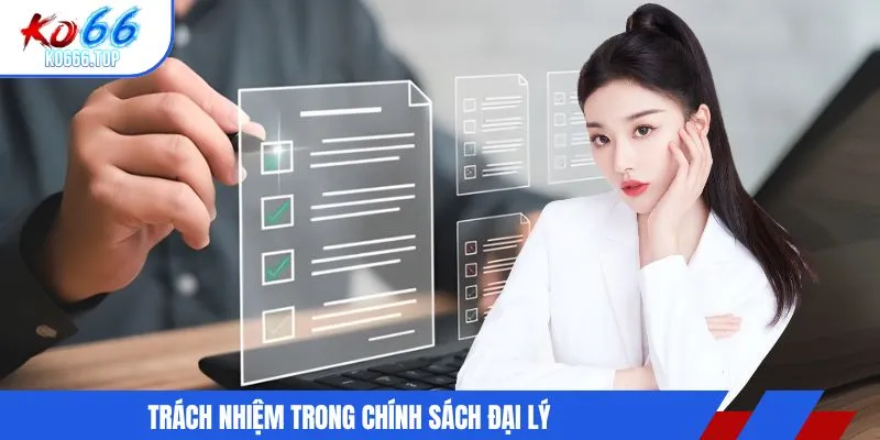 Trách nhiệm trong chính sách đại lý